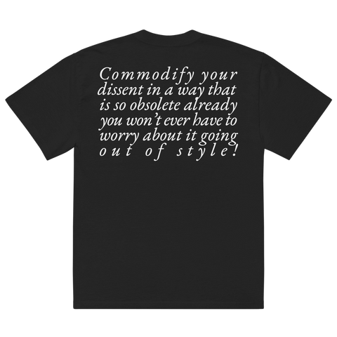 Commodify Your Dissent Tee